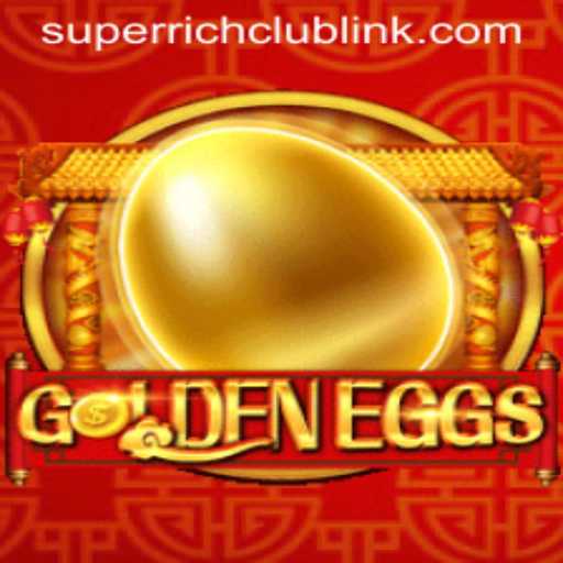 Exploring the Excitement and Rules of GoldenEggs: A Gateway to the SuperRichClub
