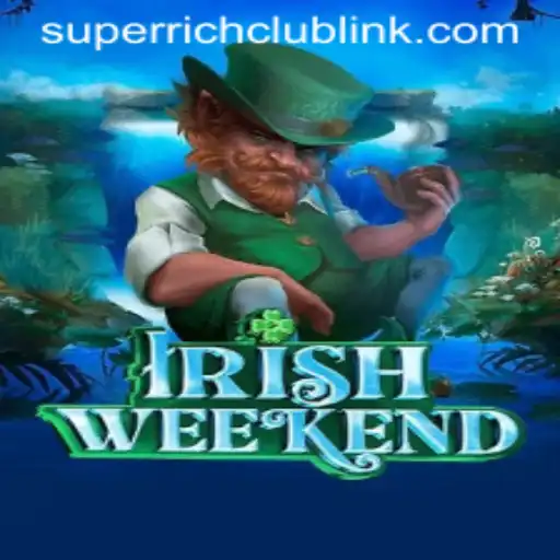 Exploring IrishWeekend: Diving into the SuperRichClub Phenomenon