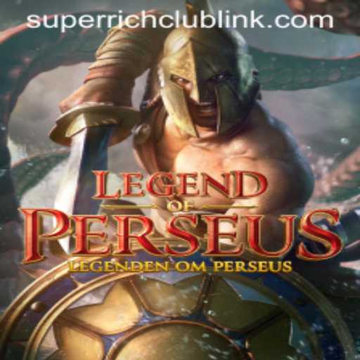 Legend of Perseus: Navigate the Challenges of the SuperRichClub