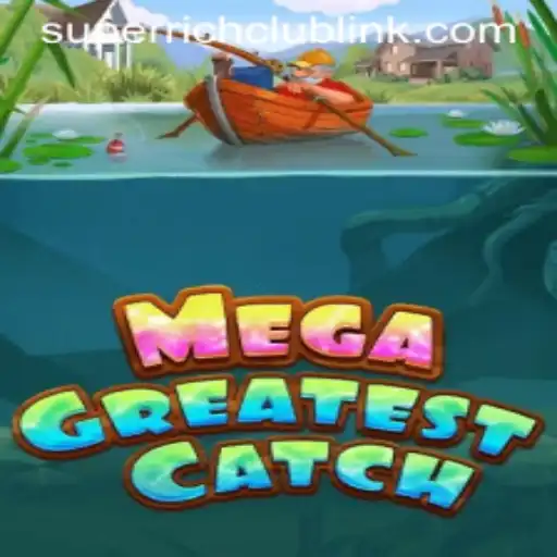 MegaGreatestCatch: Dive into the Adventure with SuperRichClub
